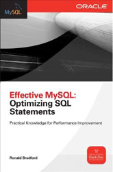 Effective MySQL: Optimizing SQL Statements by Ronald Bradford
